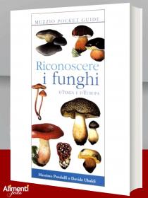 Riconoscere i funghi d’Italia e d’Europa